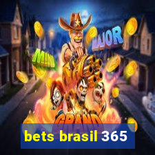 bets brasil 365